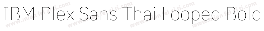 IBM Plex Sans Thai Looped Bold字体转换